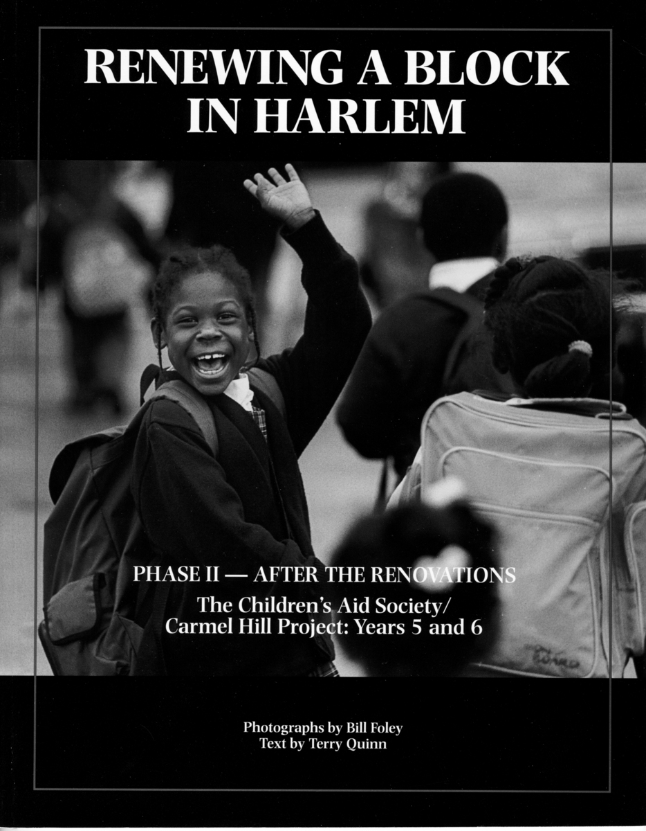Book II,One Block in Harlem-The Carmel Hill project. 1995-2000 : Carmel Hill Harlem NYC 1995-2000 : BILL FOLEY 